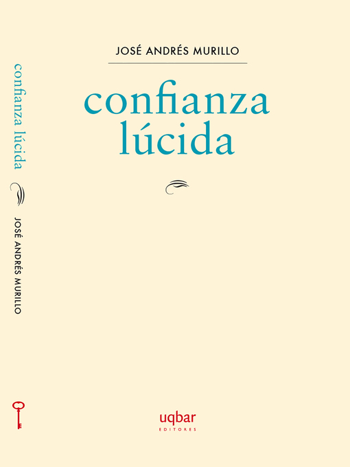 Title details for Confianza Lúcida by José Andrés Murillo - Available